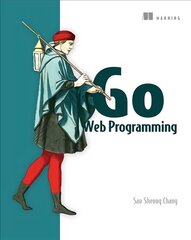Go Web Programming цена и информация | Книги по экономике | 220.lv
