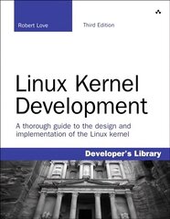Linux Kernel Development 3rd edition cena un informācija | Ekonomikas grāmatas | 220.lv