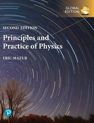 Principles & Practice of Physics, Volume 1 (Chapters 1-21), Global Edition 2nd edition цена и информация | Развивающие книги | 220.lv