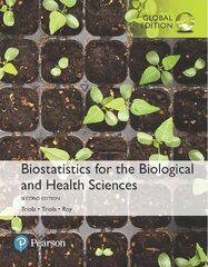 Biostatistics for the Biological and Health Sciences, Global Edition 2nd edition цена и информация | Книги по экономике | 220.lv