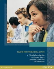 Friendly Introduction to Number Theory, A: Pearson New International Edition 4th edition cena un informācija | Ekonomikas grāmatas | 220.lv