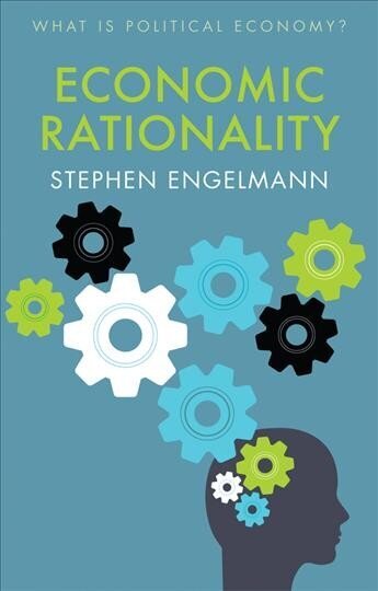 Economic Rationality цена и информация | Ekonomikas grāmatas | 220.lv