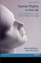 Human Rights in the UK: An Introduction to the Human Rights Act 1998 4th edition цена и информация | Книги по экономике | 220.lv