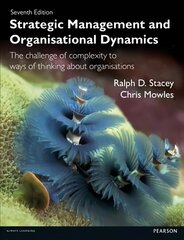 Strategic Management and Organisational Dynamics: Strat Mang and Org Dyn 7th edition цена и информация | Книги по экономике | 220.lv