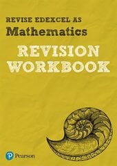 Pearson REVISE Edexcel AS Maths Revision Workbook: for home learning, 2022 and 2023 assessments and exams цена и информация | Книги по экономике | 220.lv