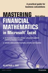 Mastering Financial Mathematics in Microsoft Excel 2013: A practical guide to business calculations 3rd edition цена и информация | Книги по экономике | 220.lv