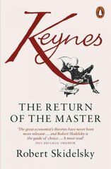 Keynes: The Return of the Master cena un informācija | Ekonomikas grāmatas | 220.lv