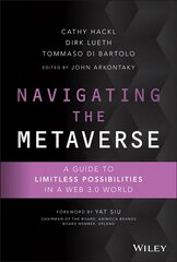 Navigating the Metaverse: A Guide to Limitless Possibilities in a Web 3.0 World: A Guide to Limitless Possibilities in a Web 3.0 World cena un informācija | Ekonomikas grāmatas | 220.lv