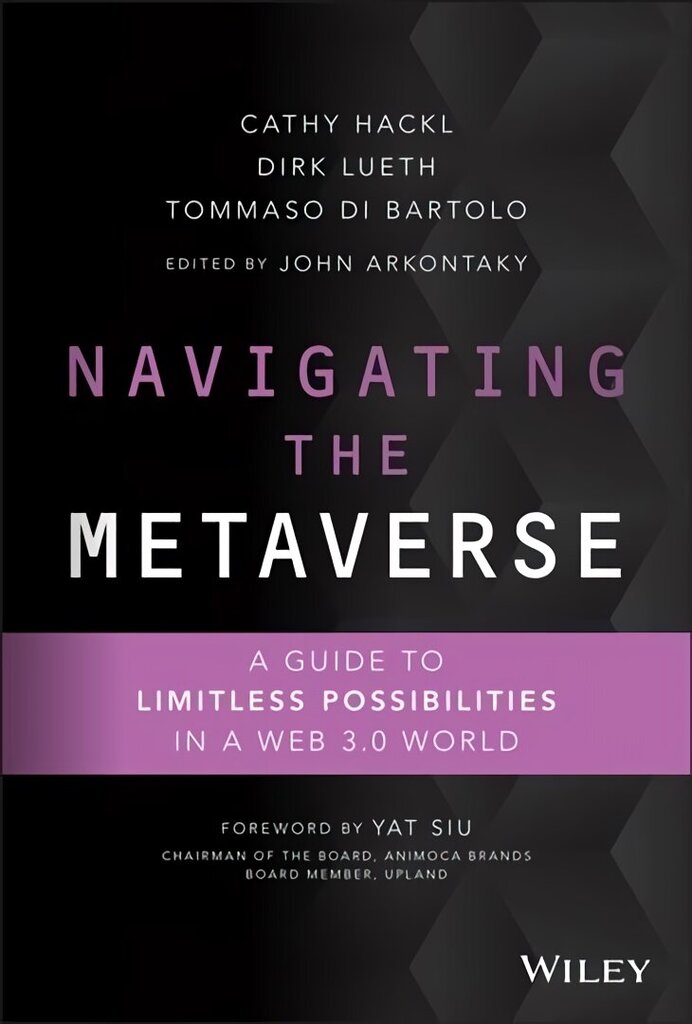 Navigating the Metaverse: A Guide to Limitless Possibilities in a Web 3.0 World: A Guide to Limitless Possibilities in a Web 3.0 World цена и информация | Ekonomikas grāmatas | 220.lv