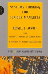 Systems Thinking for Curious Managers: With 40 New Management F-Laws cena un informācija | Ekonomikas grāmatas | 220.lv