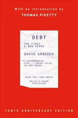 Debt, 10th Anniversary Edition: The First 5,000 Years, Updated and Expanded cena un informācija | Ekonomikas grāmatas | 220.lv