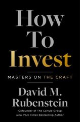 How to Invest: Masters on the Craft цена и информация | Книги по экономике | 220.lv