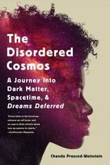 The Disordered Cosmos: A Journey into Dark Matter, Spacetime, and Dreams Deferred cena un informācija | Ekonomikas grāmatas | 220.lv