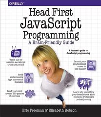 Head First JavaScript Programming: A Brain-Friendly Guide cena un informācija | Ekonomikas grāmatas | 220.lv