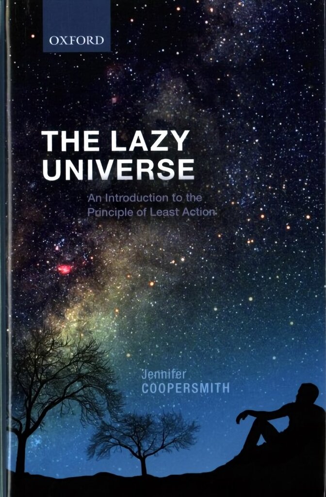 Lazy Universe: An Introduction to the Principle of Least Action cena un informācija | Ekonomikas grāmatas | 220.lv