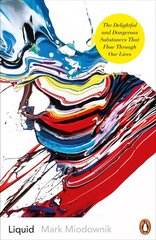 Liquid: The Delightful and Dangerous Substances That Flow Through Our Lives цена и информация | Книги по экономике | 220.lv