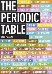 Periodic Table: A Field Guide to the Elements cena un informācija | Ekonomikas grāmatas | 220.lv