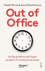 Out of Office: the big problem and bigger promise of working from home cena un informācija | Ekonomikas grāmatas | 220.lv