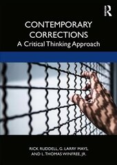 Contemporary Corrections: A Critical Thinking Approach cena un informācija | Ekonomikas grāmatas | 220.lv