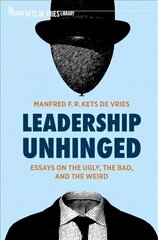 Leadership Unhinged: Essays on the Ugly, the Bad, and the Weird 1st ed. 2021 цена и информация | Книги по экономике | 220.lv