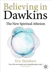 Believing in Dawkins: The New Spiritual Atheism 1st ed. 2020 цена и информация | Книги по экономике | 220.lv