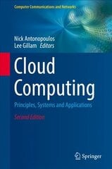 Cloud Computing: Principles, Systems and Applications 2017 2nd ed. 2017 cena un informācija | Ekonomikas grāmatas | 220.lv