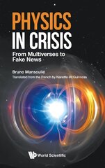 Physics In Crisis: From Multiverses To Fake News цена и информация | Книги по экономике | 220.lv