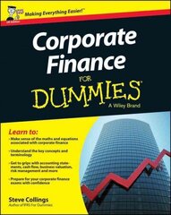 Corporate Finance For Dummies, UK edition UK Edition cena un informācija | Ekonomikas grāmatas | 220.lv