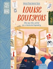 Met Louise Bourgeois: She Saw the World as a Textured Tapestry cena un informācija | Grāmatas pusaudžiem un jauniešiem | 220.lv