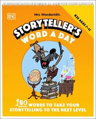 Mrs Wordsmith Storyteller's Word A Day, Ages 7-11 (Key Stage 2): 180 Words To Take Your Storytelling To The Next Level cena un informācija | Grāmatas pusaudžiem un jauniešiem | 220.lv
