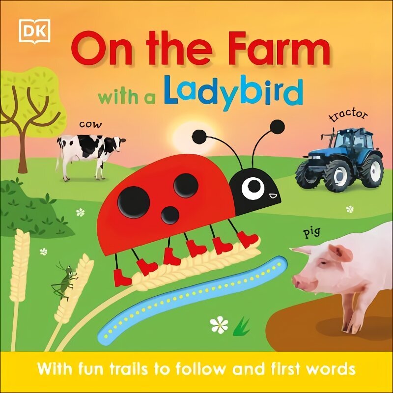 On the Farm with a Ladybird: With fun trails to follow and first words cena un informācija | Grāmatas pusaudžiem un jauniešiem | 220.lv