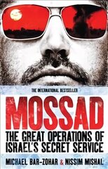 Mossad: The Great Operations of Israel's Famed Secret Service cena un informācija | Sociālo zinātņu grāmatas | 220.lv