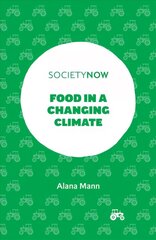 Food in a Changing Climate cena un informācija | Sociālo zinātņu grāmatas | 220.lv