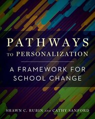 Pathways to Personalization: A Framework for School Change cena un informācija | Sociālo zinātņu grāmatas | 220.lv