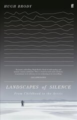 Landscapes of Silence: From Childhood to the Arctic Main cena un informācija | Sociālo zinātņu grāmatas | 220.lv