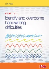 How to Identify and Overcome Handwriting Difficulties cena un informācija | Sociālo zinātņu grāmatas | 220.lv