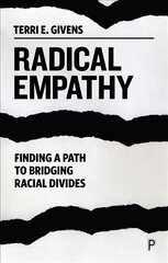 Radical Empathy: Finding a Path to Bridging Racial Divides cena un informācija | Sociālo zinātņu grāmatas | 220.lv