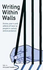 Writing Within Walls cena un informācija | Sociālo zinātņu grāmatas | 220.lv
