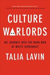 Culture Warlords: My Journey Into the Dark Web of White Supremacy cena un informācija | Sociālo zinātņu grāmatas | 220.lv