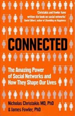 Connected: The Amazing Power of Social Networks and How They Shape Our Lives cena un informācija | Sociālo zinātņu grāmatas | 220.lv