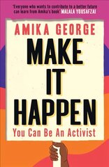 Make it Happen: You Can be an Activist cena un informācija | Sociālo zinātņu grāmatas | 220.lv