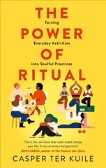 Power of Ritual: Turning Everyday Activities into Soulful Practices цена и информация | Книги по социальным наукам | 220.lv