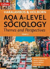 AQA A Level Sociology Themes and Perspectives: Year 2 edition цена и информация | Книги по социальным наукам | 220.lv