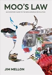 Moo's Law: An Investor's Guide to the New Agrarian Revolution cena un informācija | Sociālo zinātņu grāmatas | 220.lv
