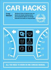 Car Hacks: All you need to know in one concise manual cena un informācija | Sociālo zinātņu grāmatas | 220.lv