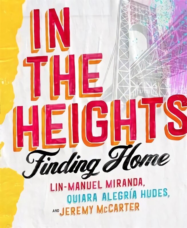 In The Heights: Finding Home **The must-have gift for all Lin-Manuel Miranda fans** cena un informācija | Sociālo zinātņu grāmatas | 220.lv