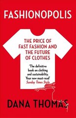 Fashionopolis: The Price of Fast Fashion and the Future of Clothes cena un informācija | Sociālo zinātņu grāmatas | 220.lv