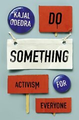 Do Something: Activism for Everyone cena un informācija | Sociālo zinātņu grāmatas | 220.lv