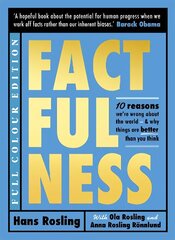 Factfulness Illustrated: Ten Reasons We're Wrong About the World - Why Things are Better than You Think цена и информация | Книги по социальным наукам | 220.lv