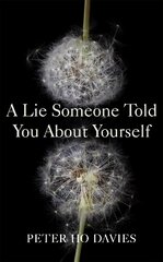 Lie Someone Told You About Yourself цена и информация | Книги по социальным наукам | 220.lv